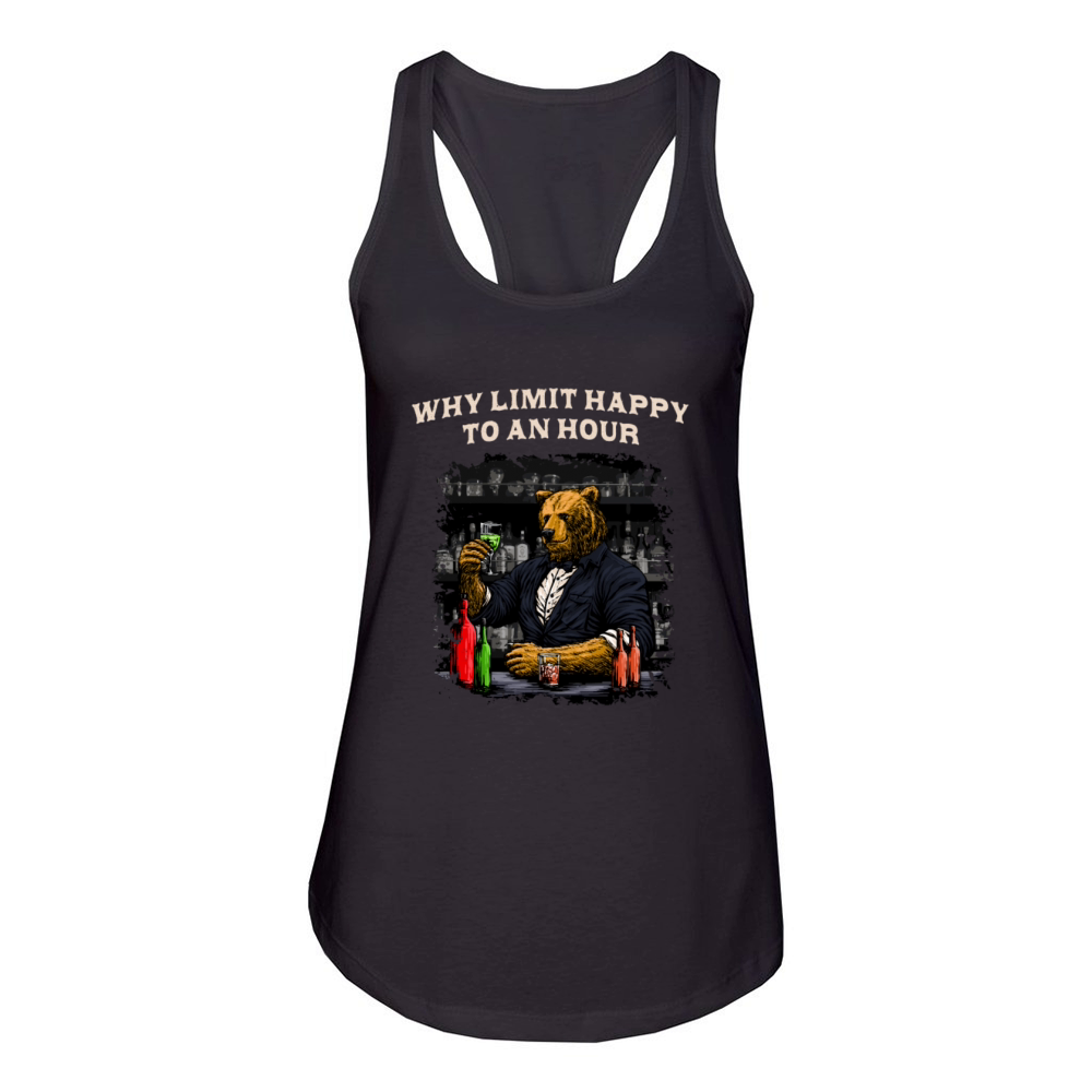 Why Limit Happy to an Hour Bartender Funny Bartend Women's Racerback Tank