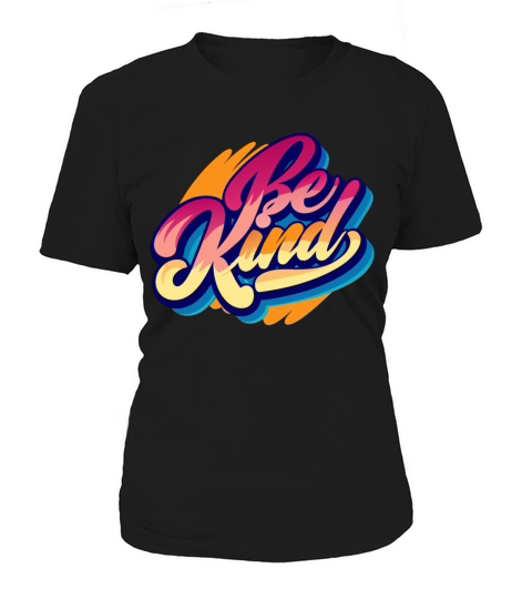 Be Kind - Simple Yet Powerful Message Women's T-Shirt