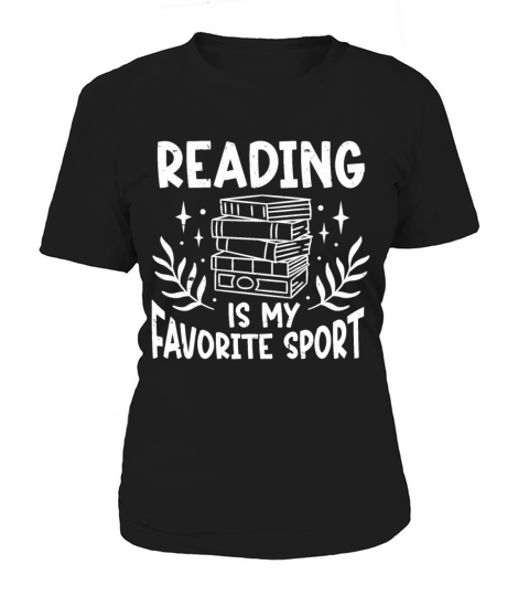 Reading Is My Favorite Sport Bookworm Women's T-Shirt