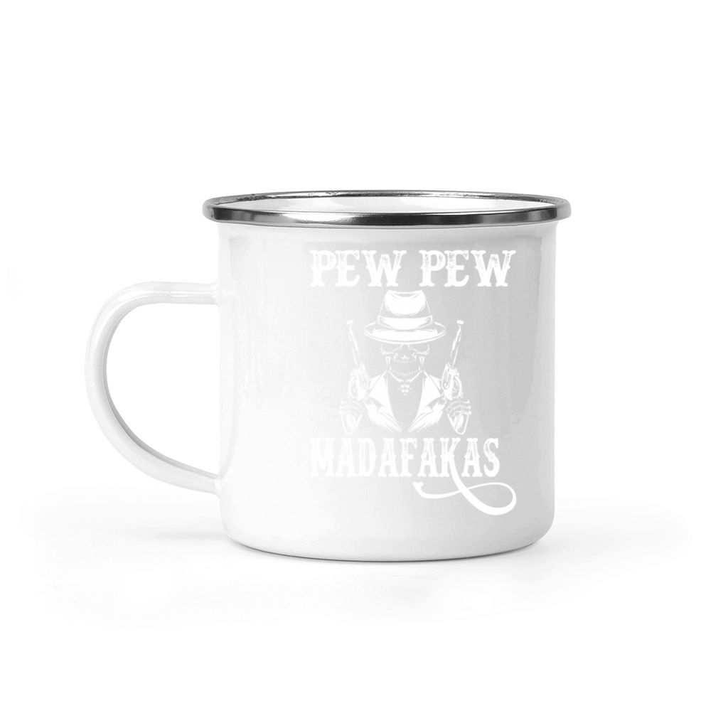 Funny Quote Pew Pew Madafakas Cool Skull Skeleton Camping Mug
