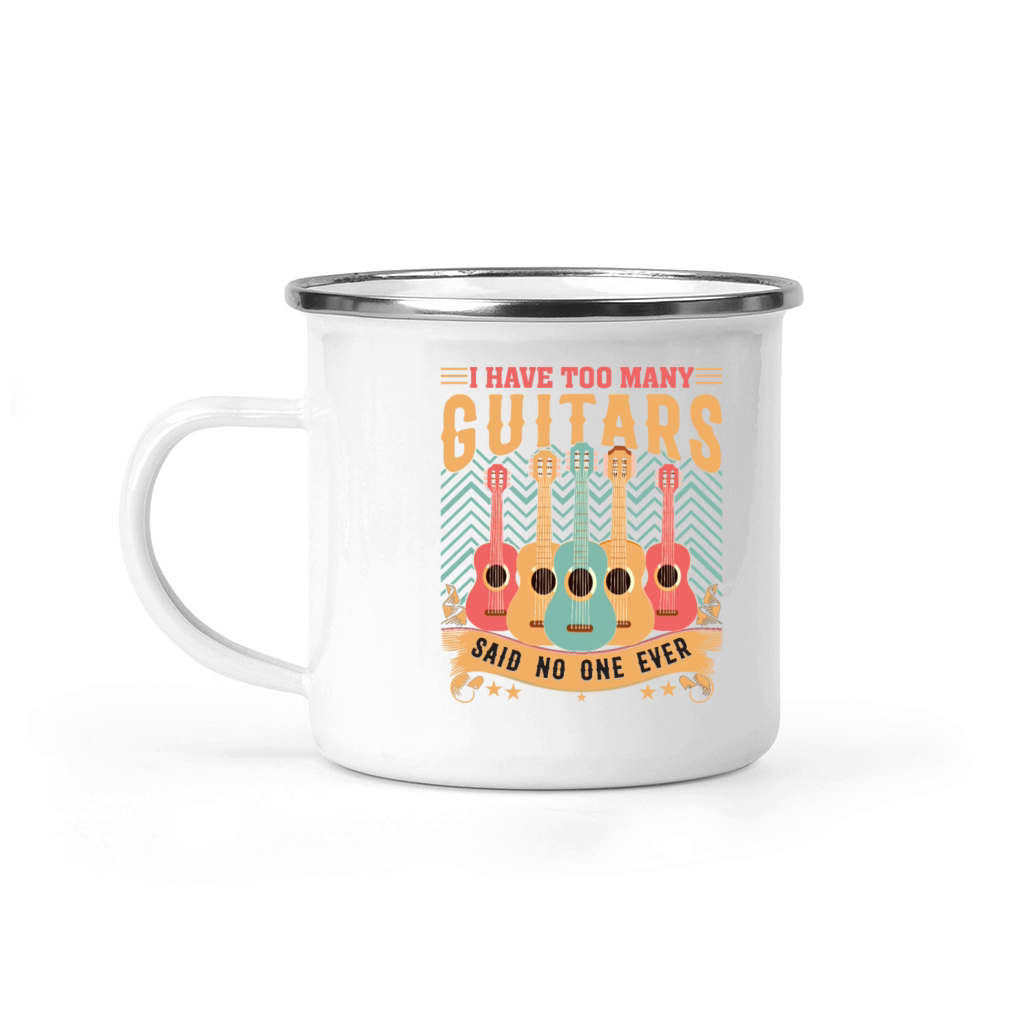 I Have Too Many Guitars Shirt For Men T-Shirt Camping Mug