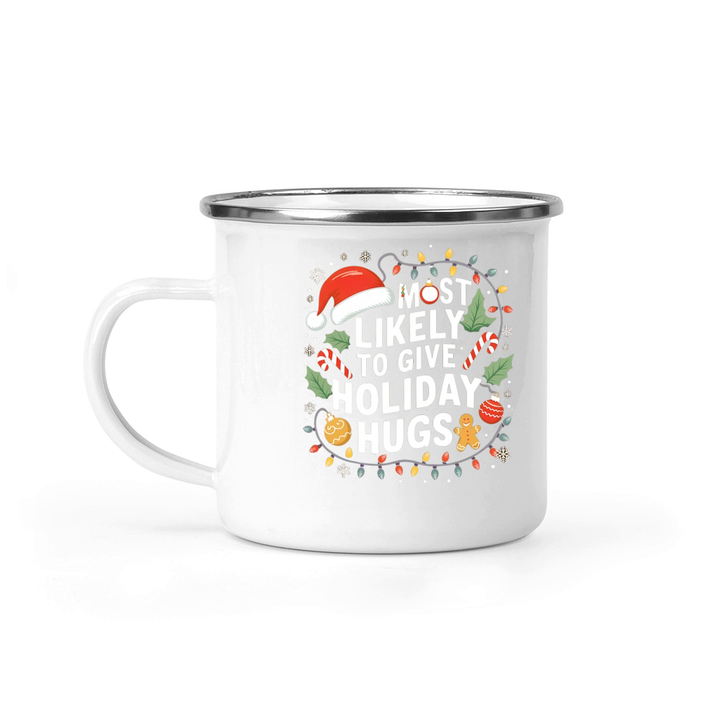 Most likely to give holiday hugs Camping Mug