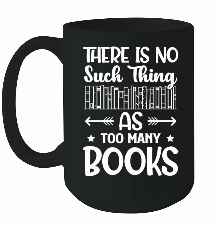 Too Many Book Lover Reader Desing Funny Reading Ceramic Mug