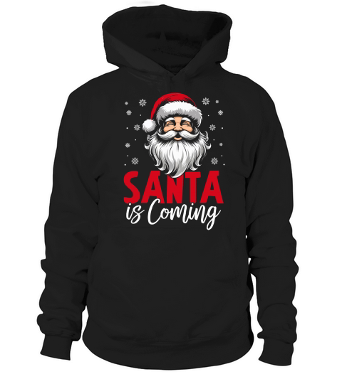 Santa is Coming Hoodie Unisex