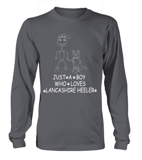 JUST A BOY WHO LOVES Lancashire Heeler Long sleeved Unisex