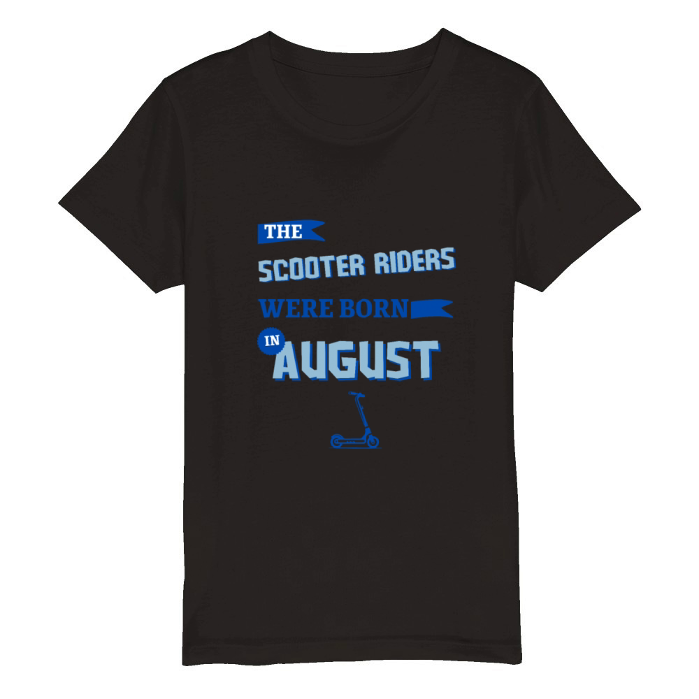 The scooter riders were born in august Organic Kids Crewneck T-shirt