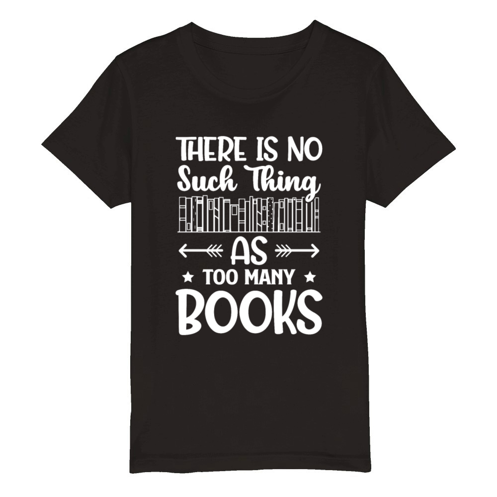 Too Many Book Lover Reader Desing Funny Reading Organic Kids Crewneck T-shirt