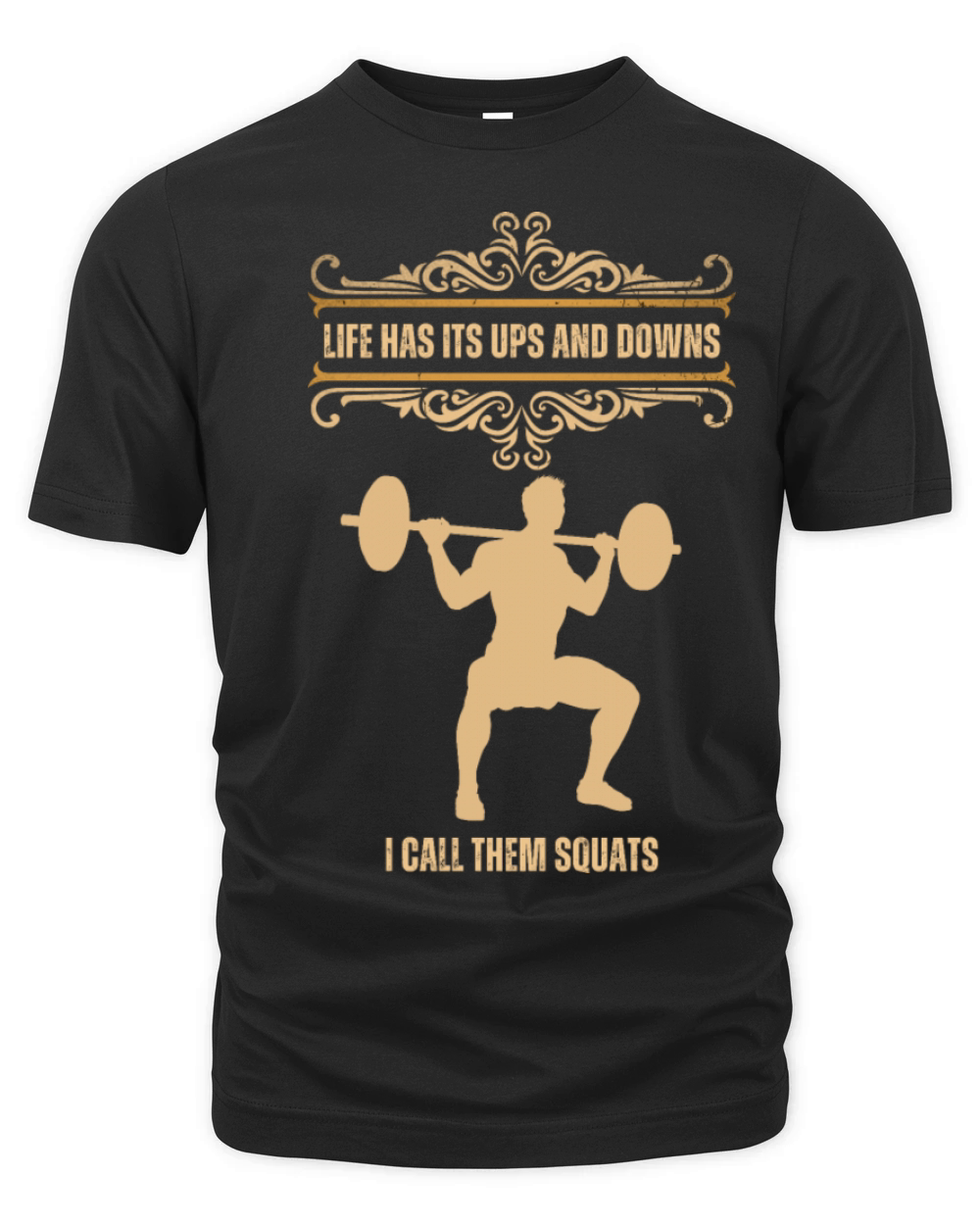 Funny Fitness Gym Weights Squat Life Has Its Ups a Organic Unisex T-shirt