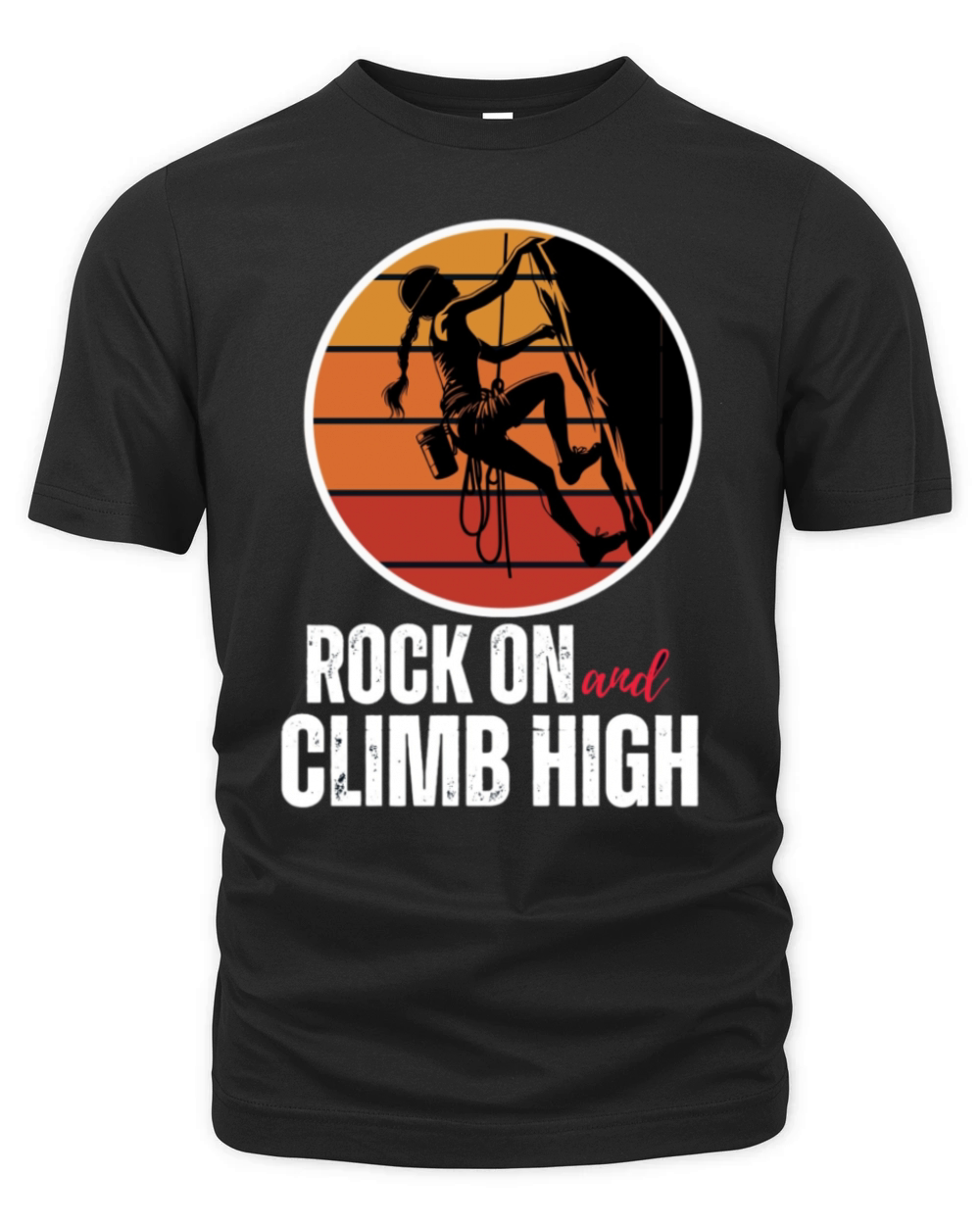 Rock On and Climb High Organic Unisex T-shirt
