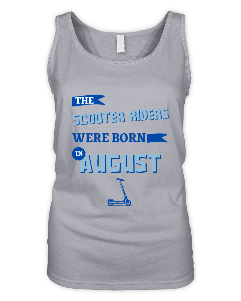 The scooter riders were born in august Organic Women's Tank Top