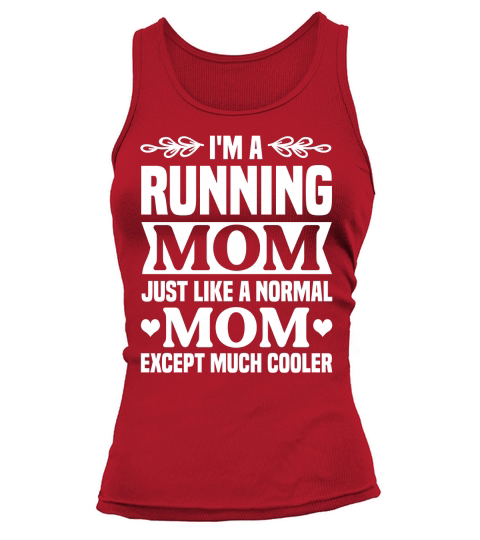 Im a Running Mom Just Like a Normal Tank top Woman