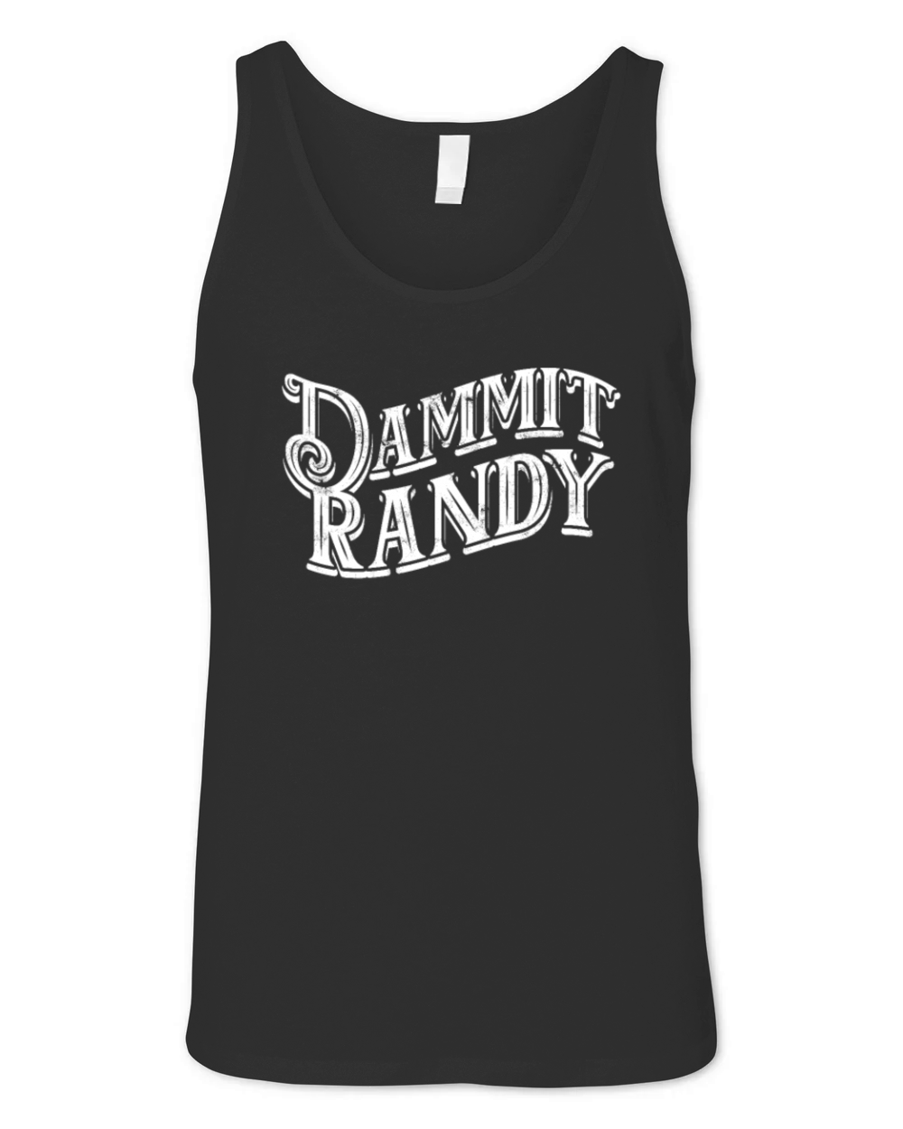 Dammit Randy - Quote Unisex Jersey Tank