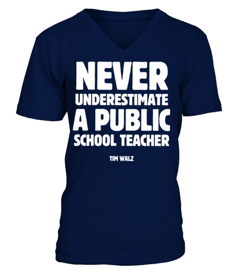 Never Underestimate a Public School Teacher V-Neck T-shirt