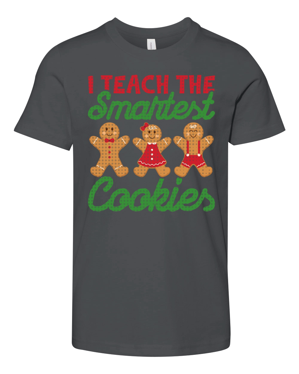 I Teach The Smartest Cookies Youth Unisex Jersey Tee