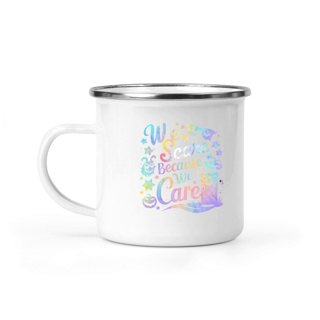 we scare because we care Camping Mug