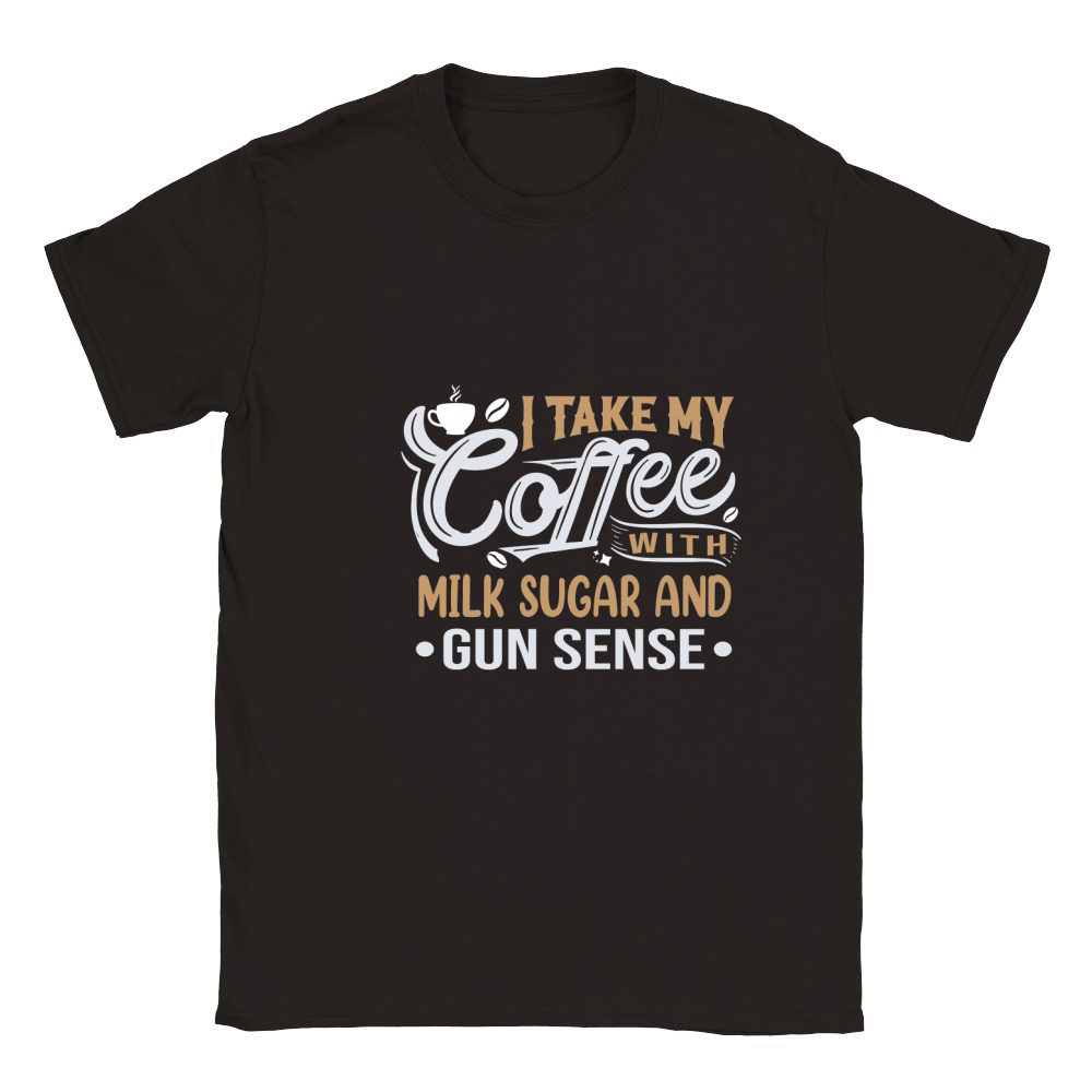 I Take My Coffee with Milk Sugar And Gun Sense Classic Kids Crewneck T-shirt
