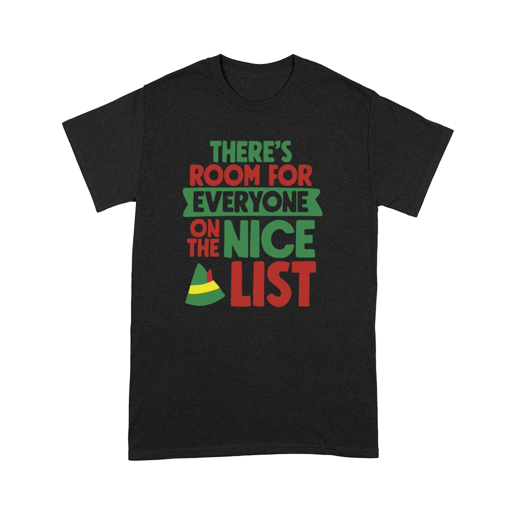 Theres room for everyone on the nice list Comfort T-shirt