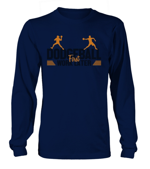Dodgeball First Work Later Team Game Prisonball Long sleeved Unisex