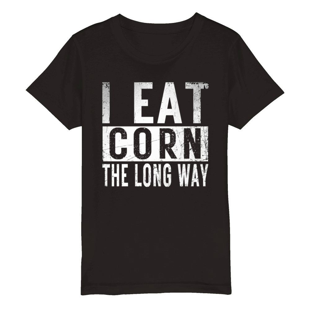 I Eat Corn The Long Way Airport holiday tee exchan Organic Kids Crewneck T-shirt