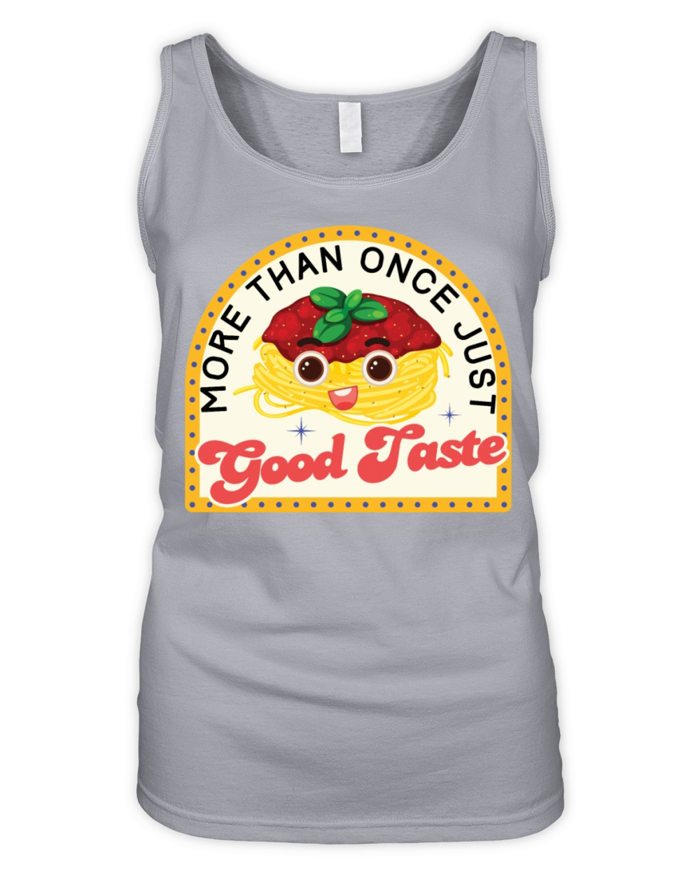 More than once just good taste foodie shirt gift Organic Women's Tank Top