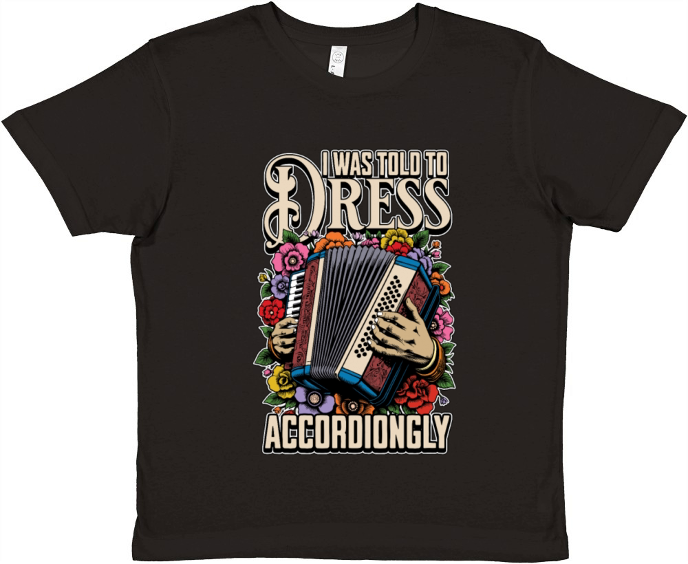 Accordion I Was Told To Dress Musical Instrument Premium Kids Crewneck T-shirt
