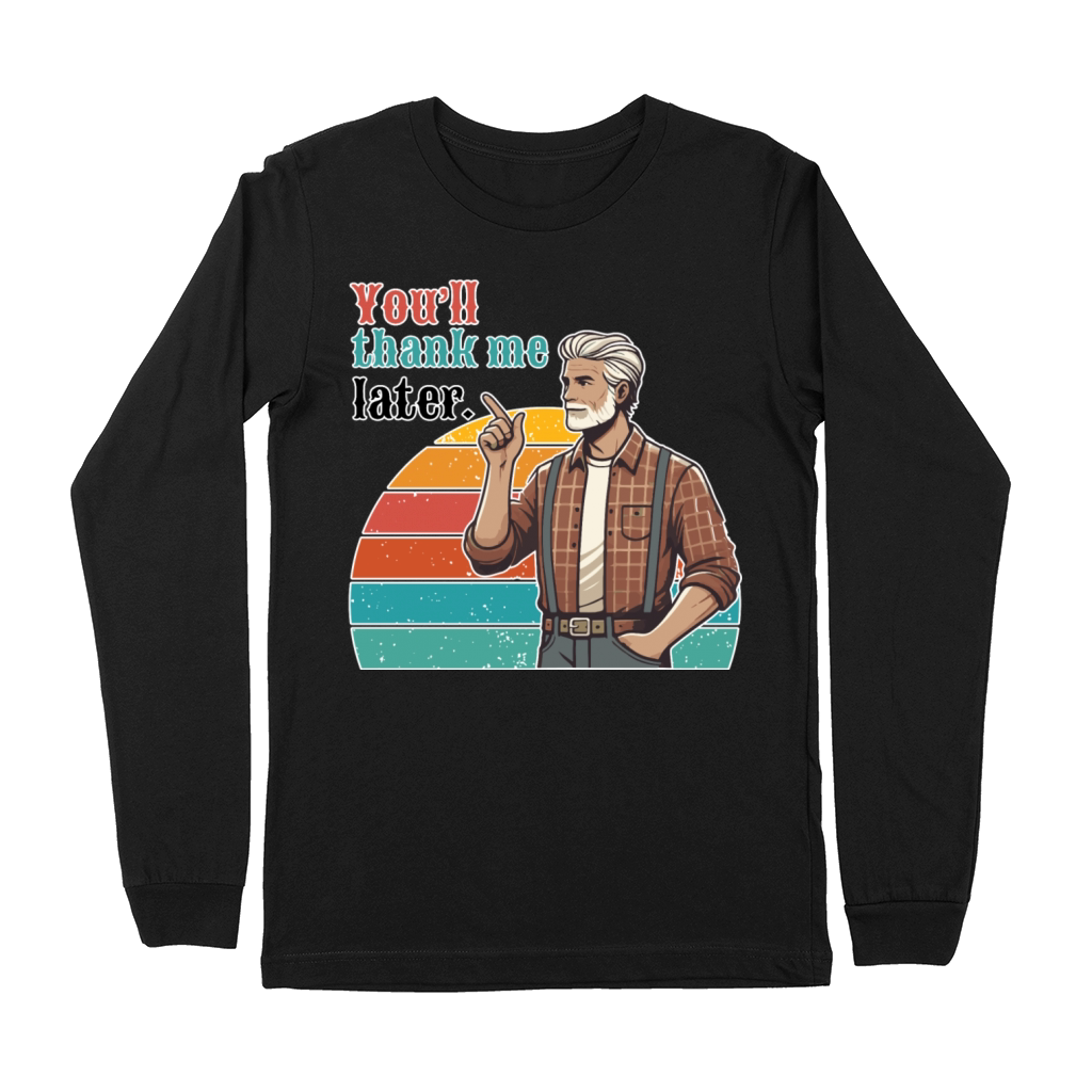 Retro Dad Advice - Youll Thank Me Later Premium Long Sleeve