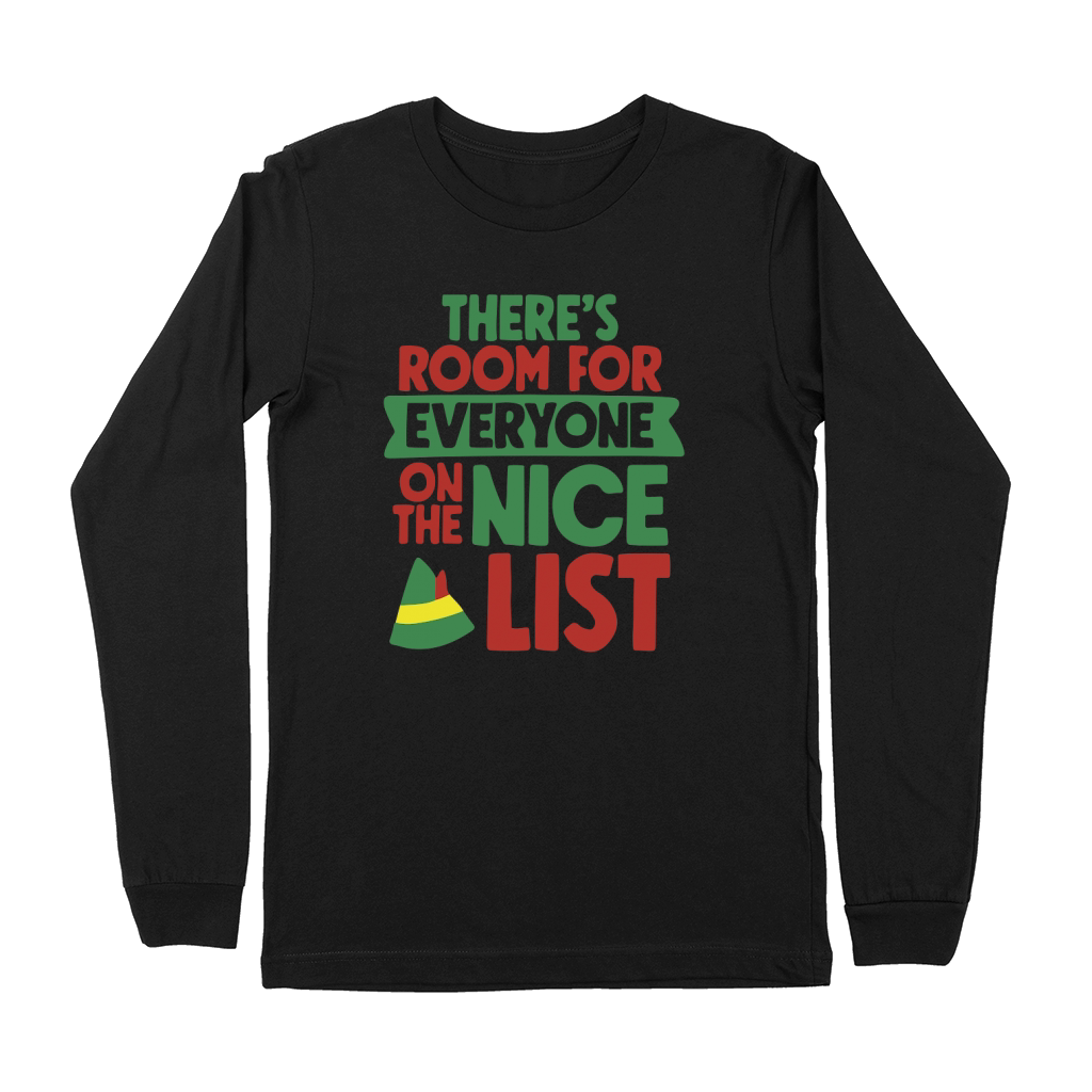 Theres room for everyone on the nice list Premium Long Sleeve