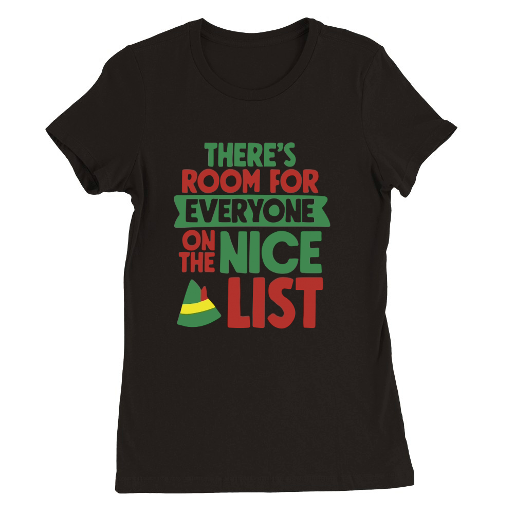 Theres room for everyone on the nice list Premium Womens Crewneck T-shirt
