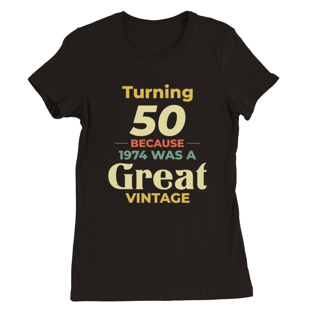 Vintage 1974 50th Birthday Gift for Dad Mom Premium Womens Crewneck T-shirt