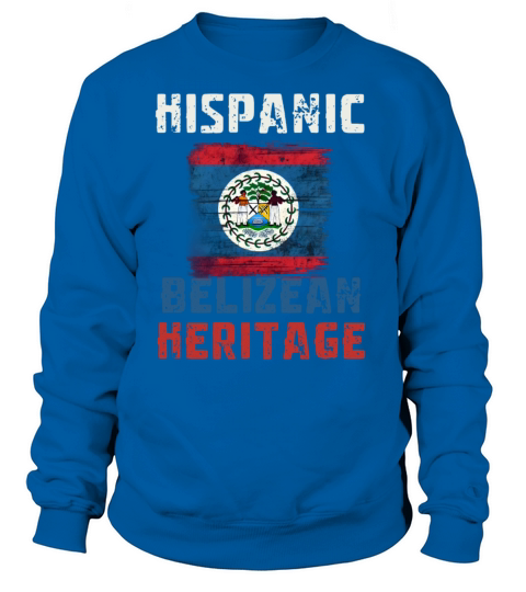 Belizean Heritage Pride - Hispanic Heritage Month Sweatshirt Unisex