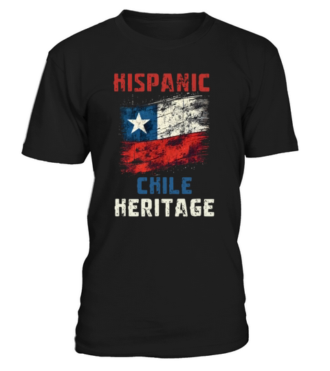 Chilean Heritage Hispanic Heritage Month Celebrati T-Shirt Unisex