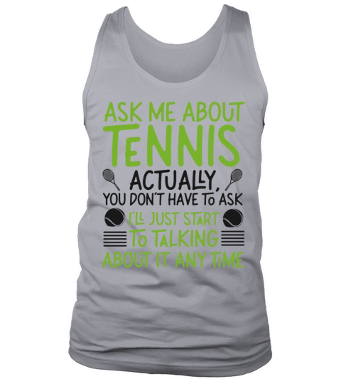Funny Tennis Player Racket Ask Me Tank Top Unisex