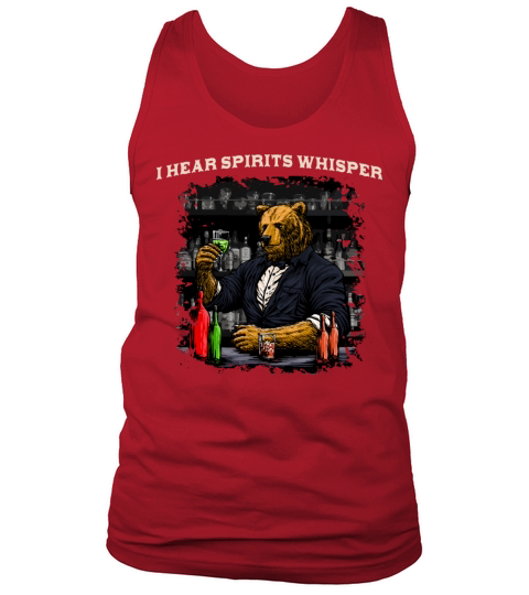 I Hear Spirits Whisper Funny Bartender Humor Barte Tank Top Unisex
