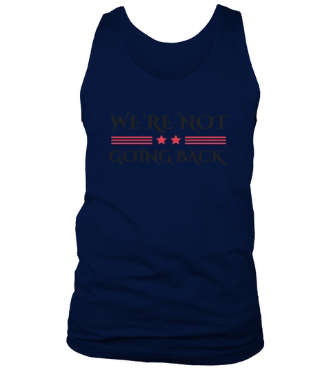 Were Not Going Back Harris Walz 2024 Tank Top Unisex