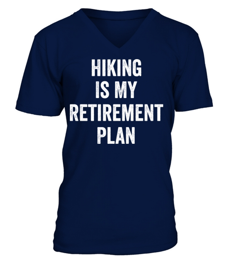 Hiking Is My Retirement Plan Vintage V-Neck T-shirt