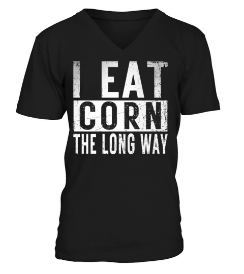 I Eat Corn The Long Way Airport holiday tee exchan V-Neck T-shirt