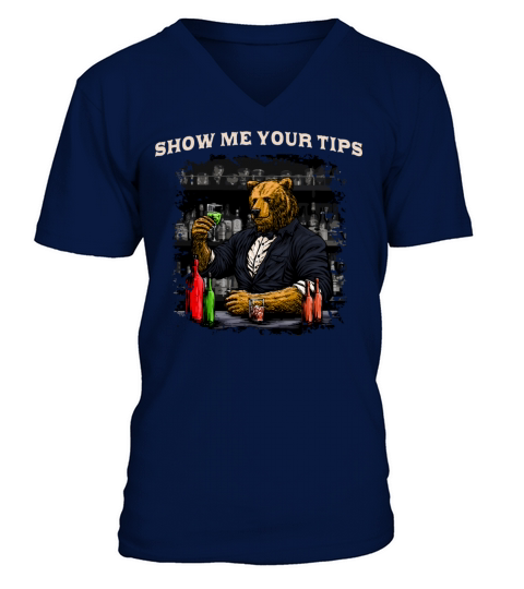 Show Me Your Tips Funny Bartender Humor Bartending V-Neck T-shirt