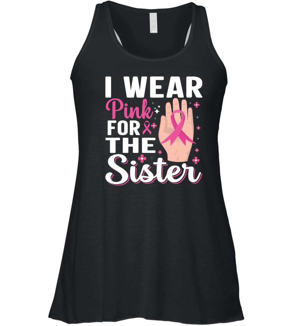 I wear pink for the sister Women's Flowy Tank Top