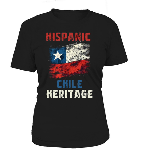 Chilean Heritage Hispanic Heritage Month Celebrati Women's T-Shirt