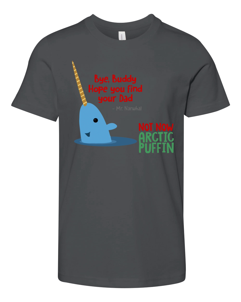 Bye, Buddy hope you find your dad Youth Unisex Jersey Tee