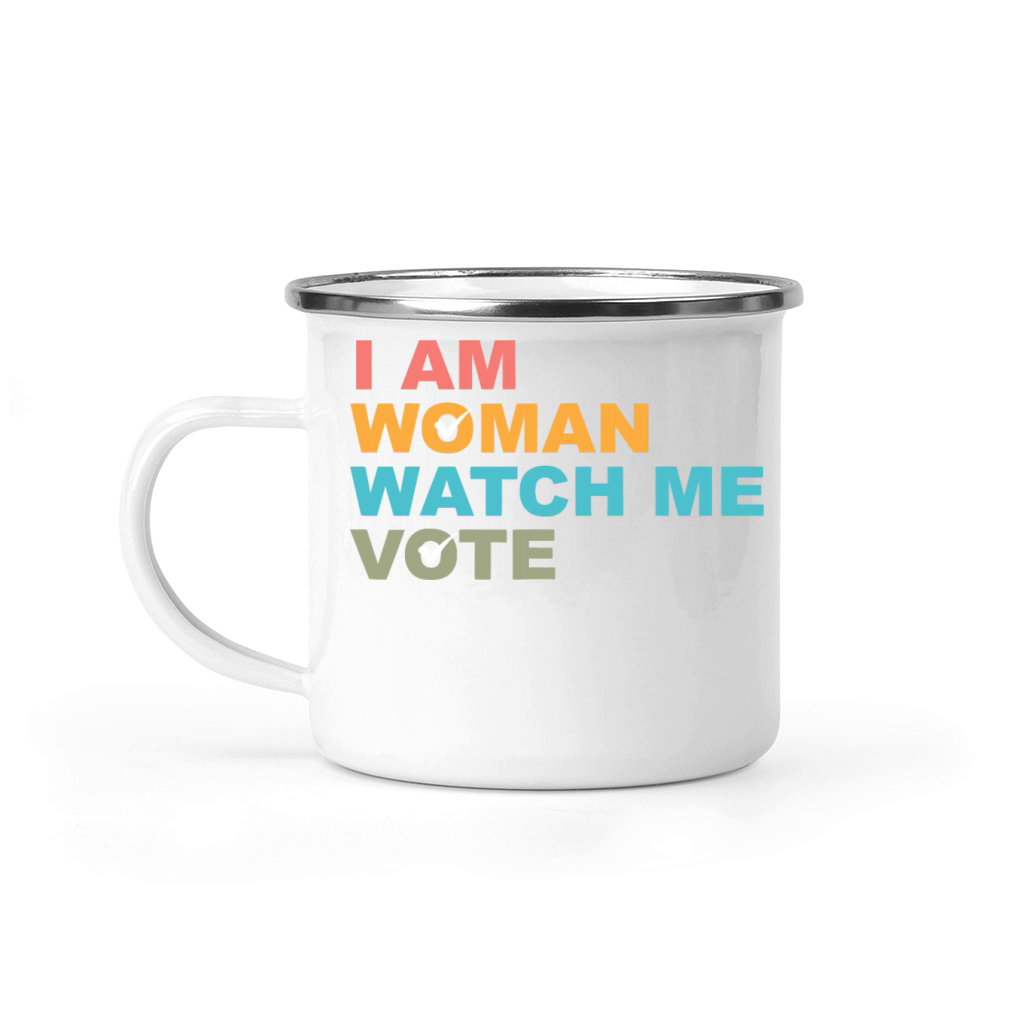 I Am Woman Watch Me Vote Camping Mug