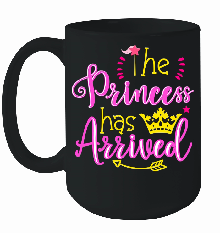 The Princess Has Arrived 08 Ceramic Mug