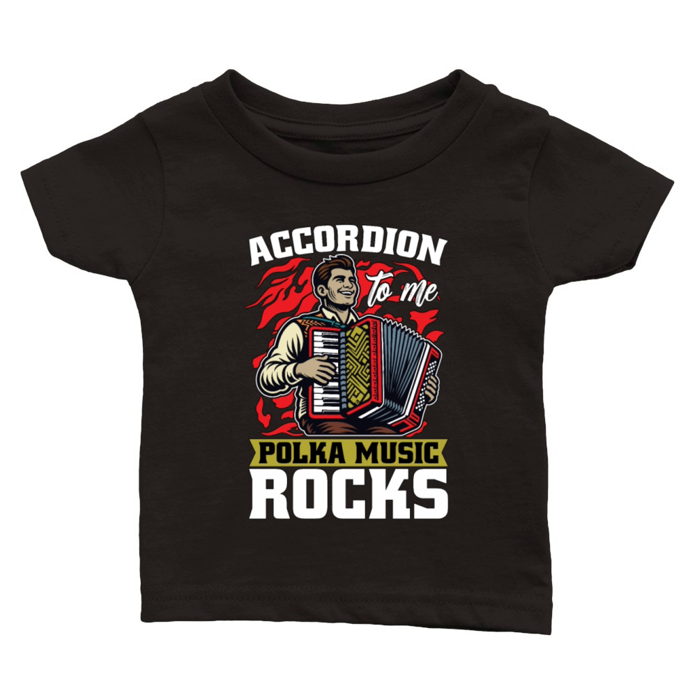 Accordion To Me Polka Music Rocks Accordionist Classic Baby Crewneck T-shirt