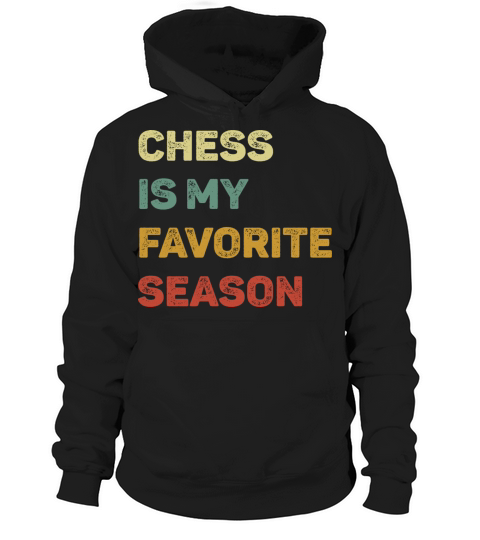 Chess Is My Favorite Season Retro Hoodie Unisex