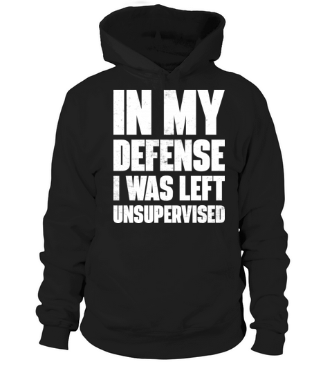 I Was Left Unsupervised White Retro Funny Hoodie Unisex