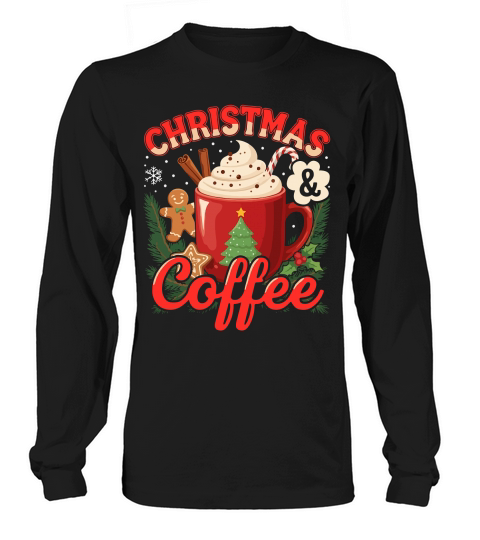 christmas & coffee Long sleeved Unisex