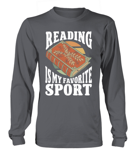 Reading Is My Favorite Sport Bookworm Long sleeved Unisex