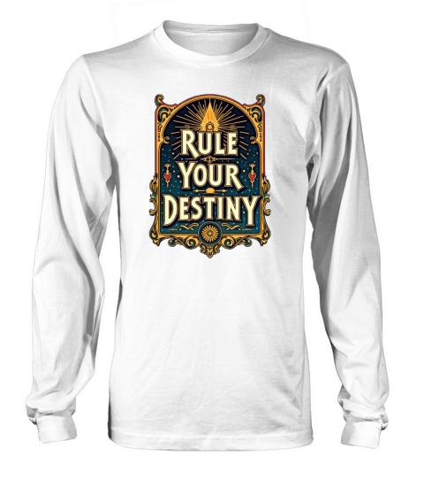 Rule Your Destiny Motivational Poster Long sleeved Unisex