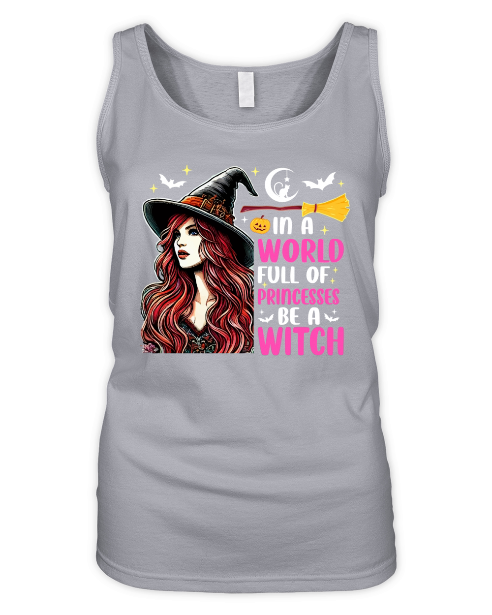 In A World Full Of Princesses Be A Witch Organic Women's Tank Top