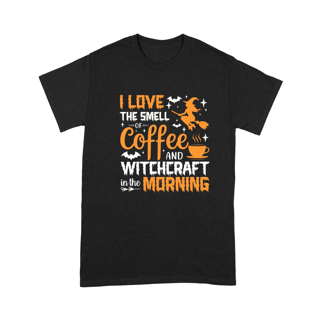 I Love The Smell Of Coffee And Witchcraft In The Morning Premium T-shirt